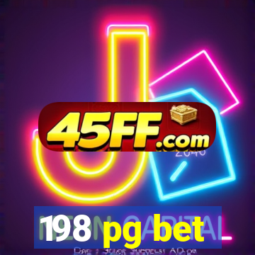198 pg bet